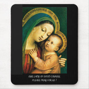 Mousepad nossa boa conselheira, por favor, reze por nós!