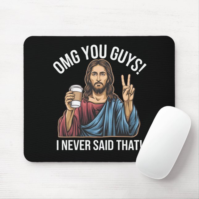 Mousepad Nossa, gente, eu nunca disse aquilo (Com mouse)