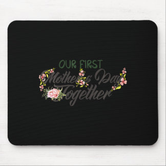 Mousepad Nosso Primeiro Dia das Mães Juntos 2022 Mulheres N