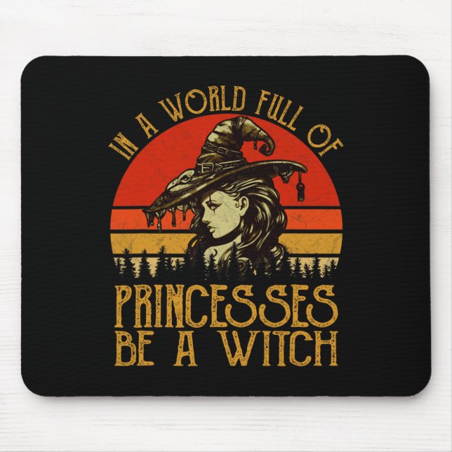 Mousepad Num Cheio Mundial De Princesas, Seja Uma Bruxa Vin (Frente)