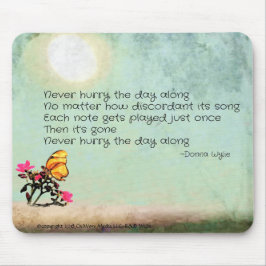 Mousepad Nunca apresse o dia