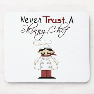 Mousepad Nunca confie em um chef magro