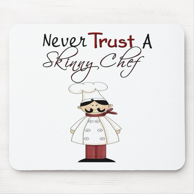 Mousepad Nunca confie em um chef magro (Frente)