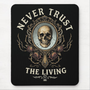 Mousepad Nunca Confie nos Vivos Spooky Gothic Retro