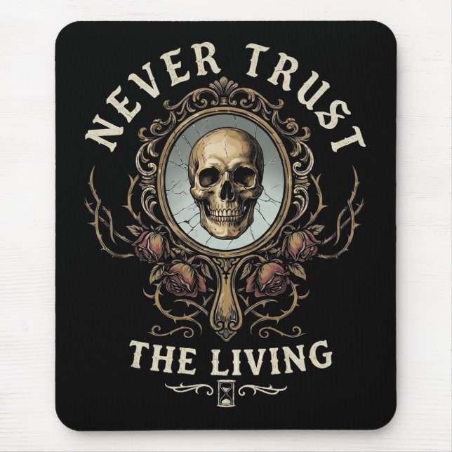 Mousepad Nunca Confie nos Vivos Spooky Gothic Retro (Frente)