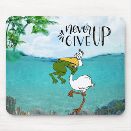 Mousepad Nunca Desista De Um Pássaro De Choque De Sapo