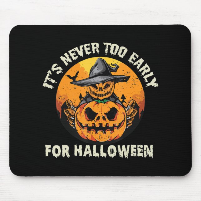 Mousepad Nunca é cedo demais para o Dia das Bruxas (Frente)