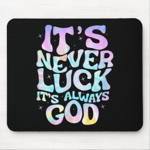 Mousepad Nunca é Sorte, É Sempre Deus Para Mulheres Meninas