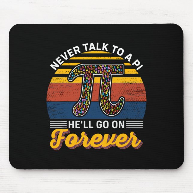 Mousepad Nunca Fale Com Um Pi. Ele Não Vai Para A Matemátic (Frente)