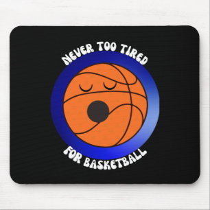 Mousepad Nunca Muito Cansado Para O Basquete - Fundo Negro
