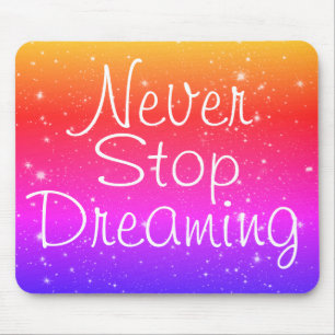 Mousepad Nunca Pare De Sonhar Com Estrelas Arco-Íris