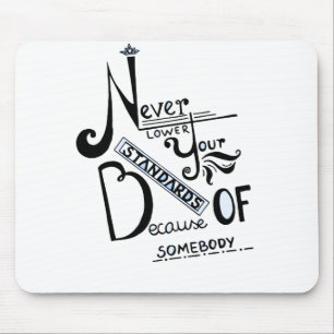 Mousepad Nunca reduza a cotação motivacional dos seus pad