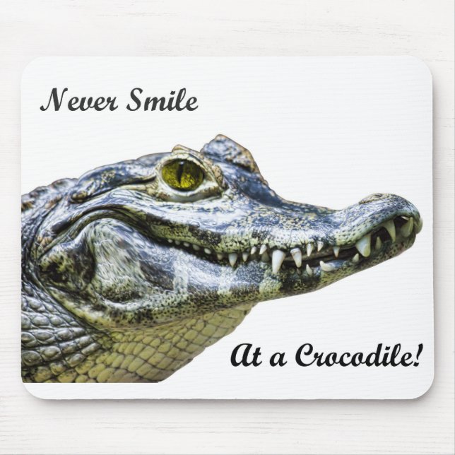Mousepad Nunca sorria num crocodilo! (Frente)