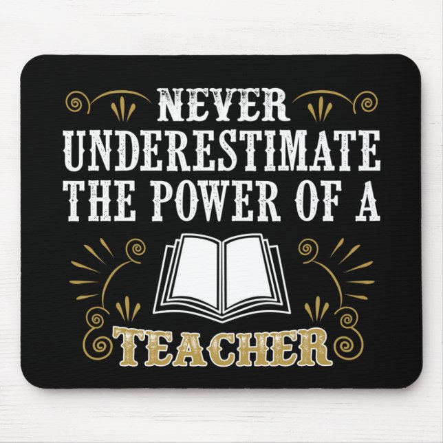 Mousepad Nunca subestime o poder de um professor (Frente)