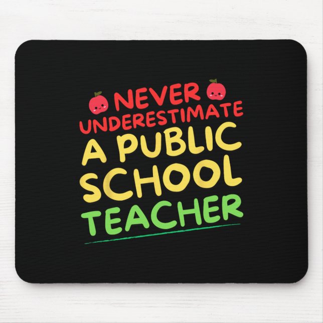 Mousepad Nunca Subestime Um Professor De Escola Pública Eng (Frente)