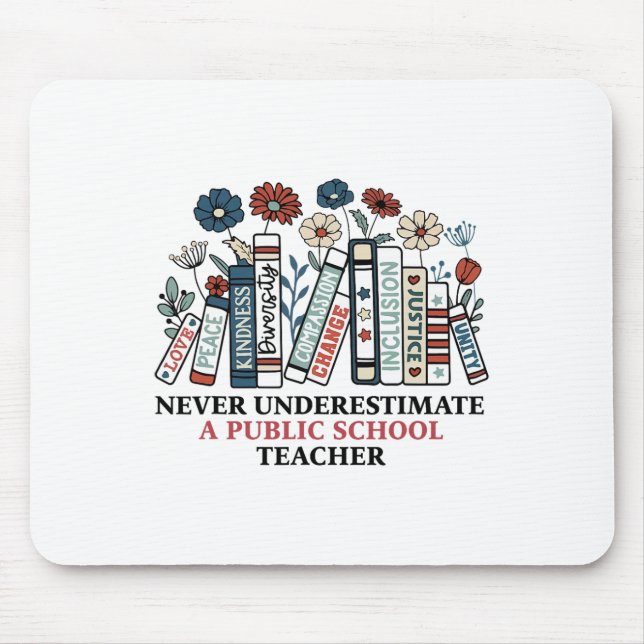 Mousepad Nunca Subestime Um Professor De Escola Pública Har (Frente)