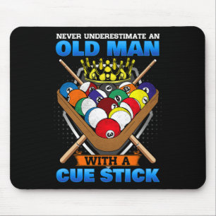 Mousepad Nunca Subestime Um Velho Com Um Pau De Cue I