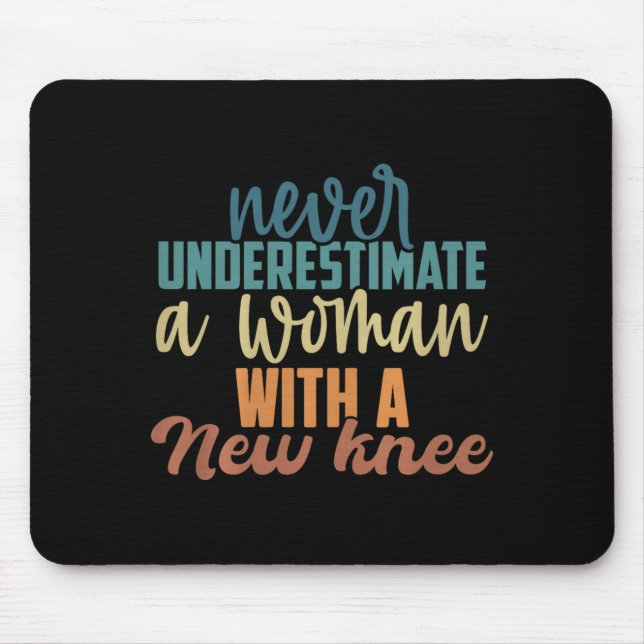 Mousepad Nunca Subestime Uma Mulher Com Uma Nova Substituiç (Frente)