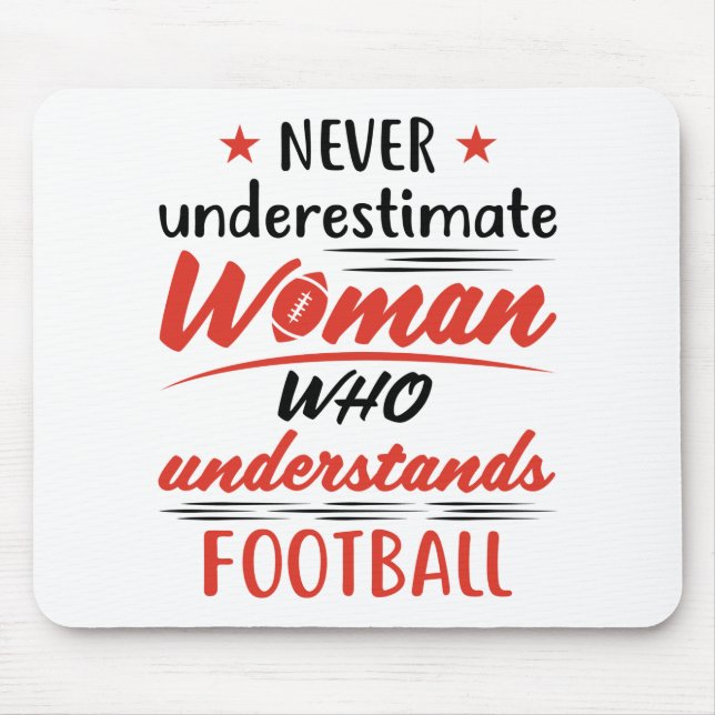 Mousepad Nunca subestime uma mulher entende futebol (Frente)