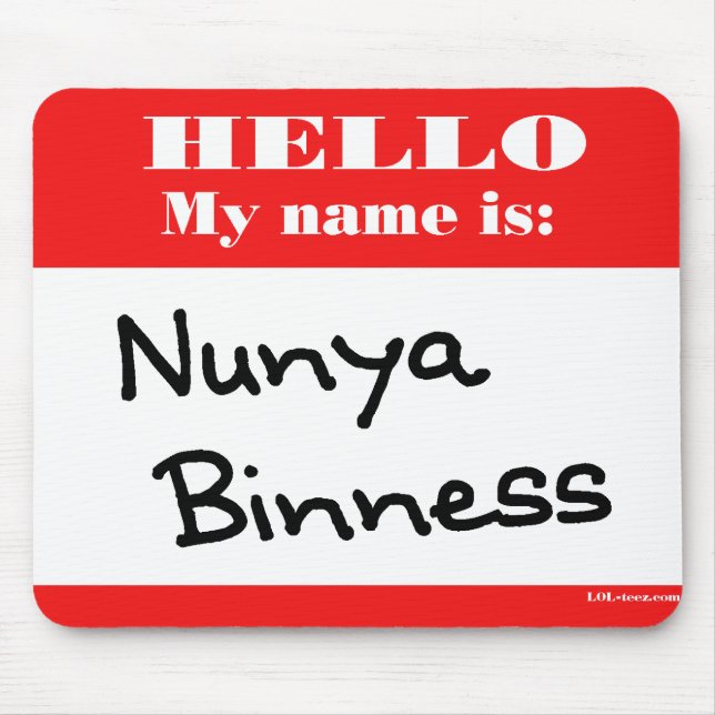 Mousepad Nunya Binness (Frente)