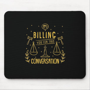 Mousepad O Advogado Está A Cobrar-Te Por Esta Conversa