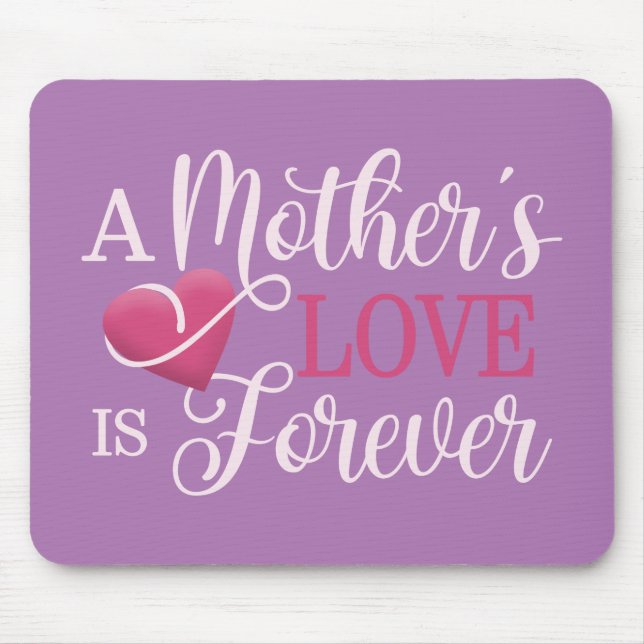 Mousepad O amor de uma mãe é uma citação para sempre | Mous (Frente)