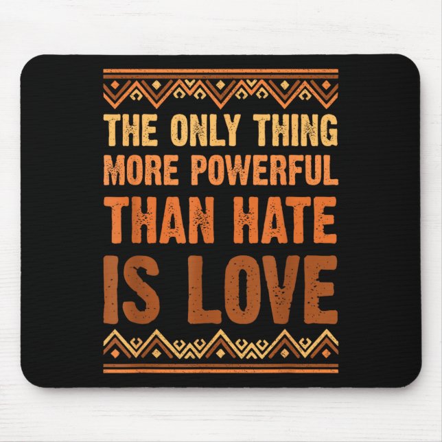 Mousepad O amor é mais poderoso que o ódio mês da história  (Frente)