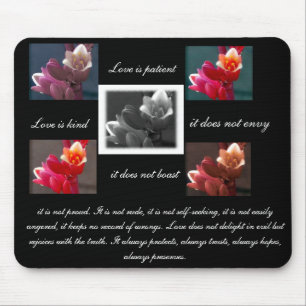 Mousepad o amor é paciente, o amor é gentil com as flores