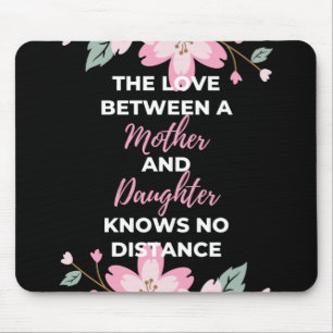 Mousepad O Amor Entre Mãe E Filha Sabe