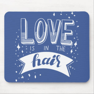 Mousepad O amor está no cabelo