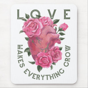 Mousepad O Amor Faz Tudo Crescer - Arte Romântica Floral