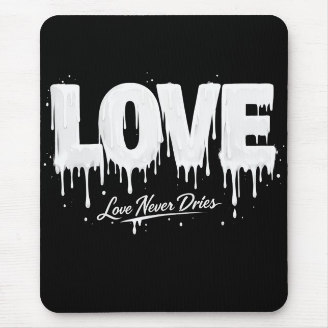 Mousepad O Amor Nunca Seca (Frente)