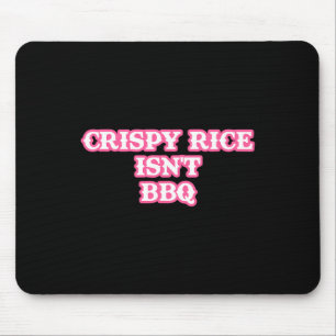 Mousepad O Arroz Crispado não é engraçado no Churrasco