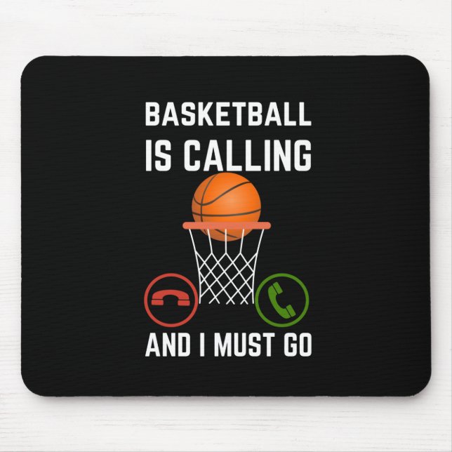 Mousepad O Basquete Está Ligando E Eu Tenho Que Ir (Frente)