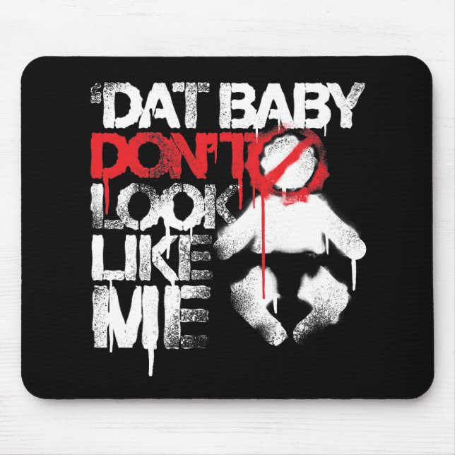Mousepad O bebê de Dat da Tacada leve de Lil Jon "Shawty (Frente)