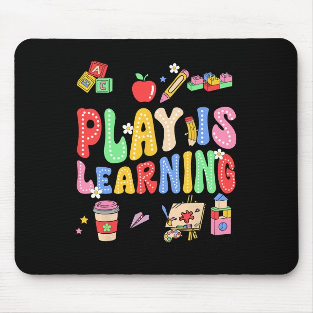 Mousepad O Brincar é Aprender Professor Crianças Volta às A (Frente)