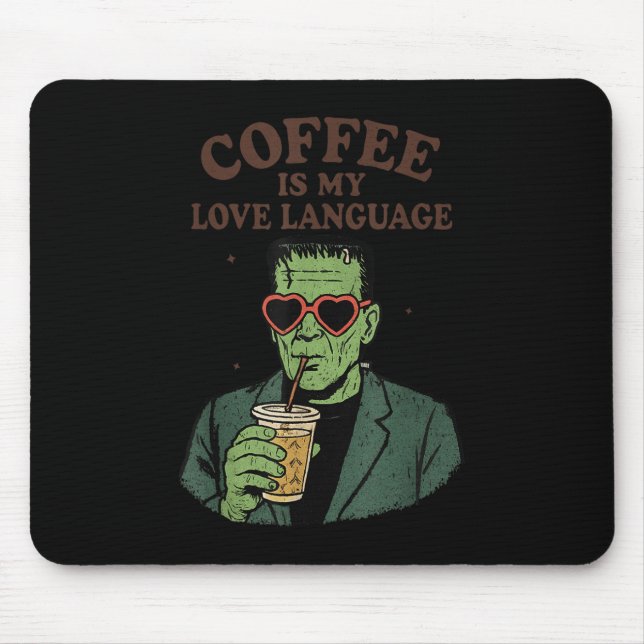 Mousepad O Café Do Monstro Frankenstein Engraçado É Meu Amo (Frente)