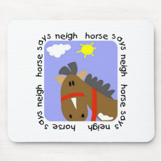 Mousepad O cavalo diz o camiseta e os presentes do Neigh