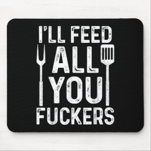 Mousepad O Chef Alimentará Todos Vocês... Fá-Lo Engraçado C