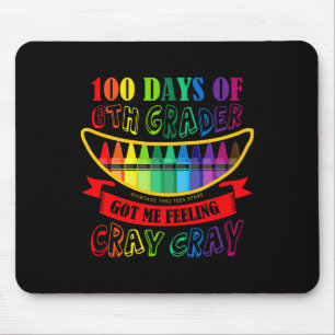 Mousepad O Dia Da 6 Fez-Me Sentir Um Professor De Cray Cray