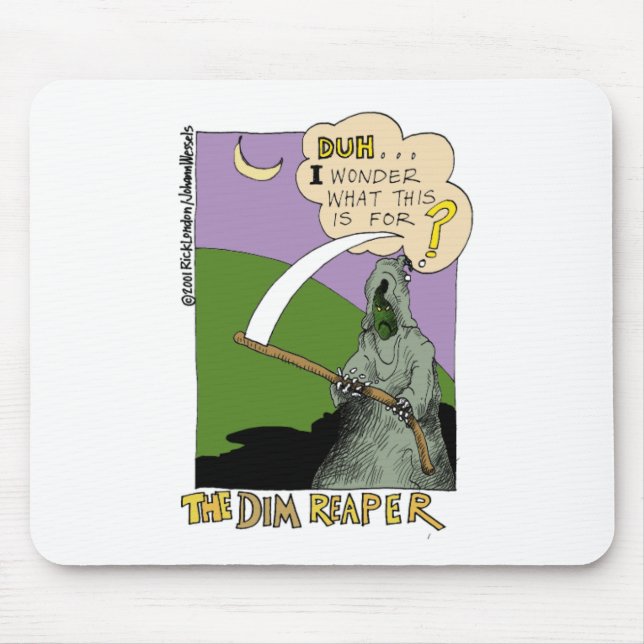 Mousepad O Dia de as Bruxas engraçado Dim Reaper Difts & Te (Frente)