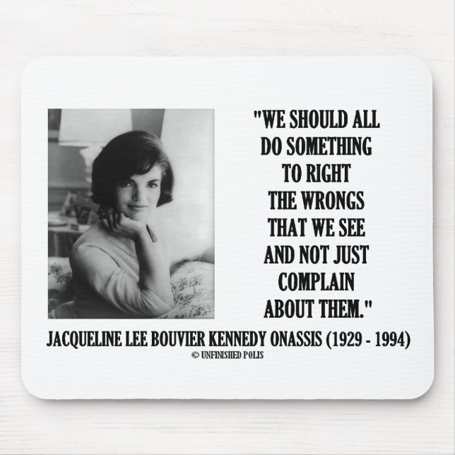 Mousepad O direito de Jacqueline Kennedy os erros queixa-se (Frente)