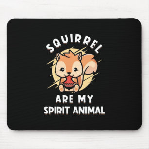 Mousepad O Esquilo É O Meu Animal Espirituoso