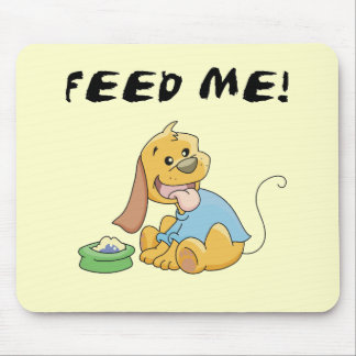 Mousepad O filhote de cachorro alimenta-me o camiseta e os 