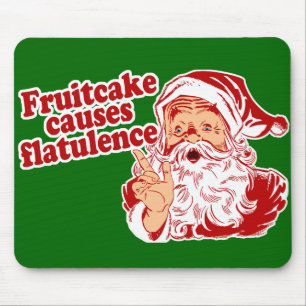 Mousepad O Fruitcake causa a flatulência