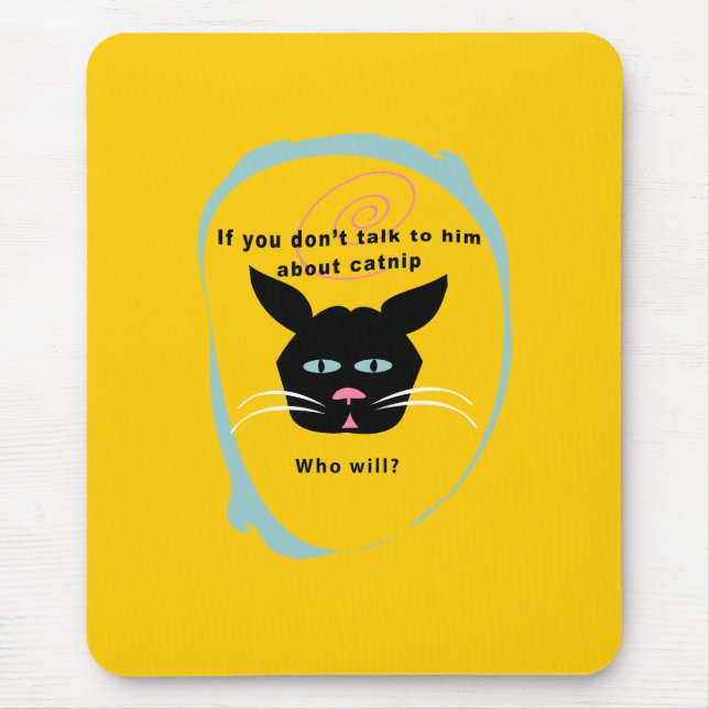 Mousepad o gato na catnip-conversa engraçada personaliza (Frente)
