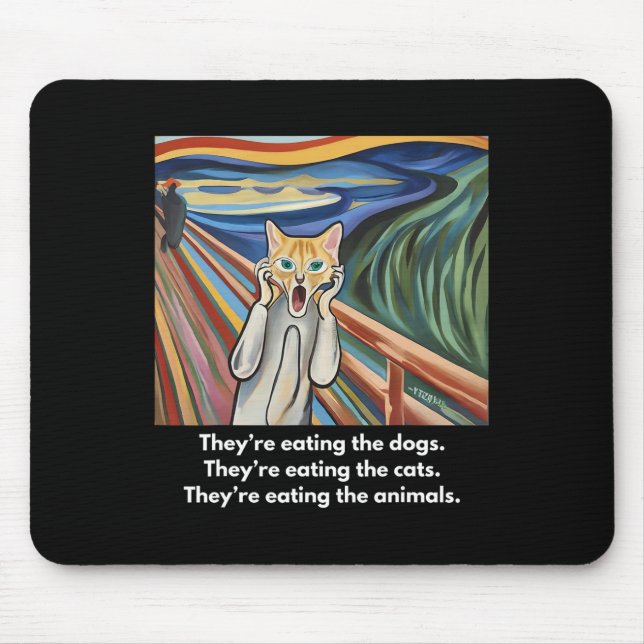 Mousepad O Grito; Eles Estão Comendo Os Cachorros  (Frente)