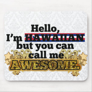 Mousepad O Hawaiian, mas chama-me impressionante