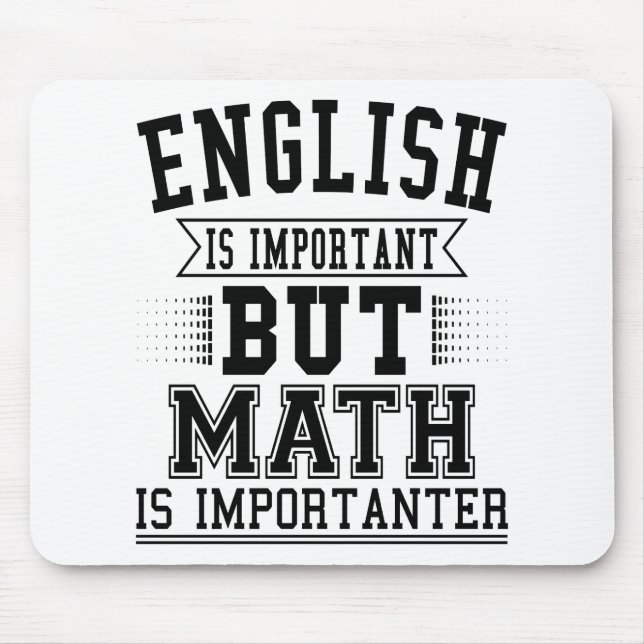 Mousepad O Inglês É Importante, Mas A Matemática É Um Pun I (Frente)