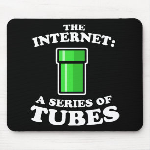 Mousepad o Internet - it�s um séries de tubos - ted stev